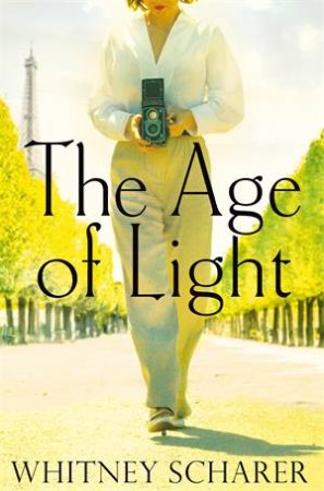 The Age of Light by Whitney Scharer