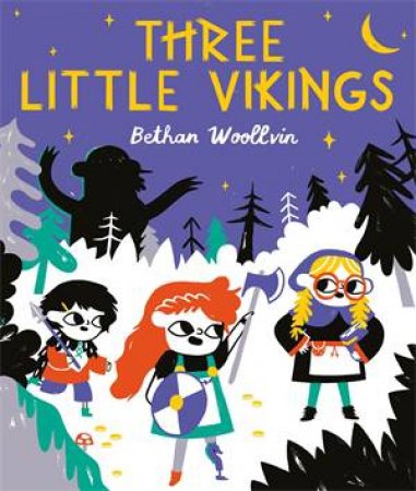 Three Little Vikings by Bethan Woollvin