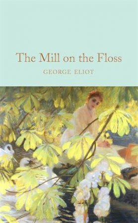 The Mill On The Floss by George Eliot