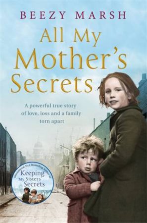 All My Mother's Secrets by Beezy Marsh