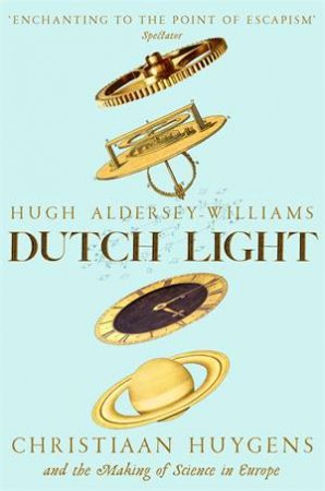 Dutch Light by Hugh Aldersey-Williams