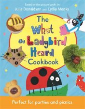 The What The Ladybird Heard Cookbook