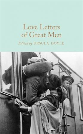 Love Letters Of Great Men by Various