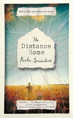 The Distance Home by Paula Saunders