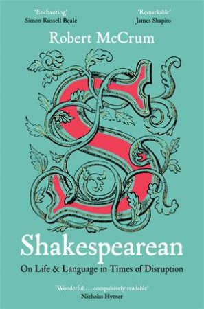 Shakespearean by Robert McCrum