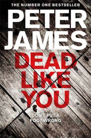 Dead Like You by Peter James