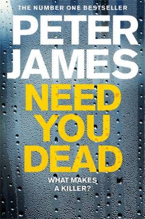 Need You Dead by Peter James