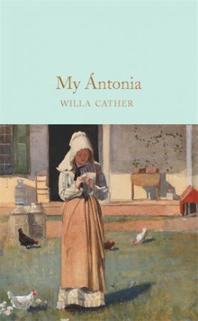 My Ántonia by Willa Cather & W.T. Benda