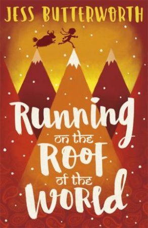 Running On The Roof Of The World by Jess Butterworth