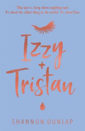 Izzy + Tristan by Shannon Dunlap