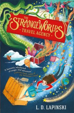 The Strangeworlds Travel Agency by L.D. Lapinski
