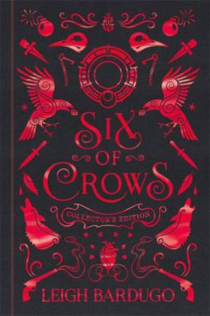 Six Of Crows (Collector's Edition) by Leigh Bardugo