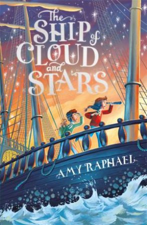 The Ship Of Cloud And Stars by Amy Raphael