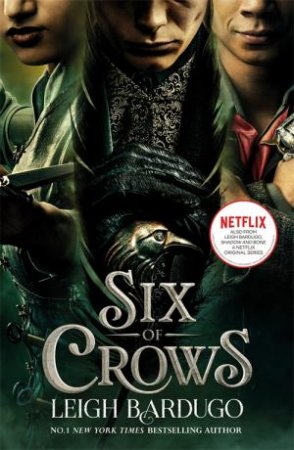 Six Of Crows by Leigh Bardugo