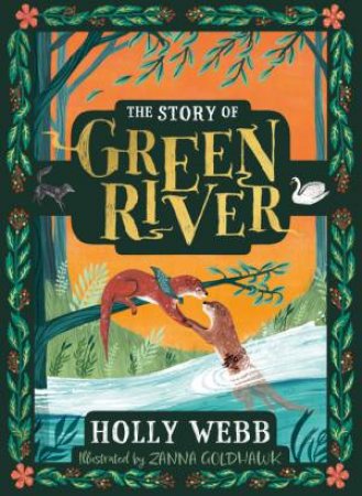 The Story Of Greenriver by Holly Webb