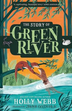The Story of Greenriver by Holly Webb