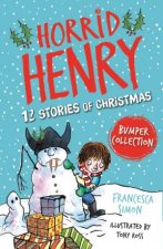 Horrid Henry 12 Stories of Christmas