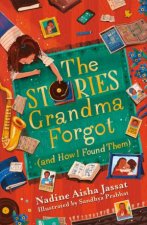 The Stories Grandma Forgot and How I Found Them