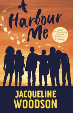 Harbour Me by Jacqueline Woodson