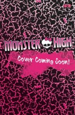 Monster High Welcome To Monster High The Junior Novel