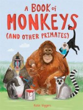 A Book Of Monkeys And Other Primates