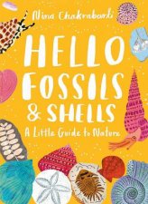 Little Guides to Nature Hello Fossils and Shells
