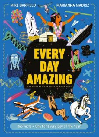 Every Day Amazing by Mike Barfield & Marianna Madriz