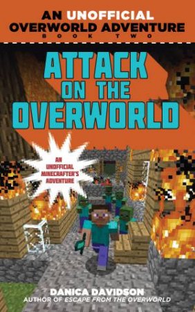 Attack On The Overworld by Danica Davidson