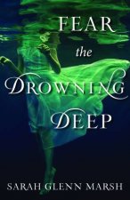 Fear The Drowning Deep