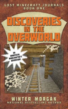 Discoveries In The Overworld by Winter Morgan