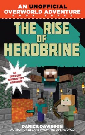 The Rise Of Herobrine by Danica Davidson