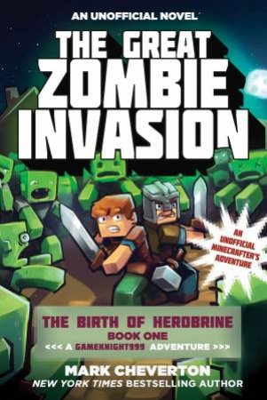 The Great Zombie Invasion by Mark Cheverton