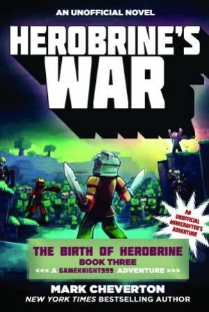 Herobrine's War by Mark Cheverton