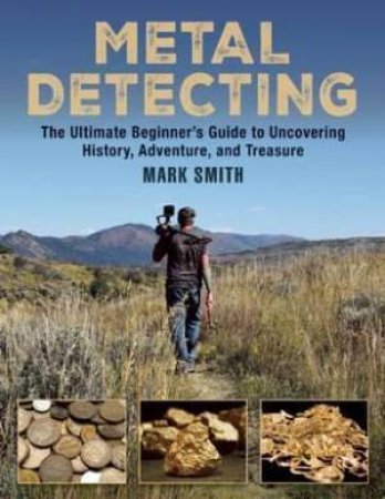Metal Detecting by Mark Smith