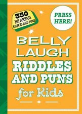 Belly Laugh Riddles And Puns For Kids