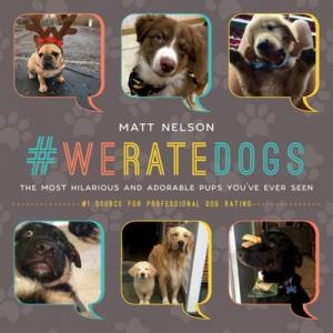 #WeRateDogs by Matt Nelson
