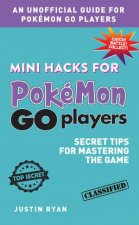 Mini Hacks For Pokmon GO Players Secret Tips For Mastering The Game