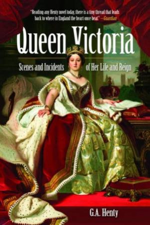 Queen Victoria by G. Henty