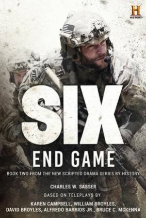 Six: End Game by Charles W. Sasser