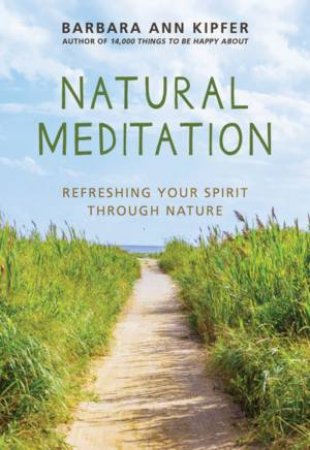 Natural Meditation by Barbara Ann Kipfer