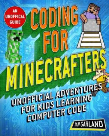 Coding For Minecrafters by Ian Garland