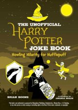 The Unofficial Harry Potter Joke Book Howling Hilarity For Hufflepuff
