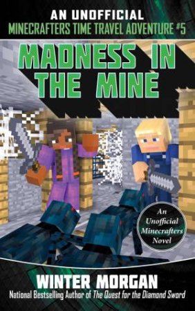 Madness In The Mine by Winter Morgan