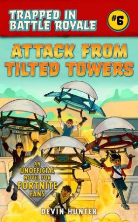 Attack From Tilted Towers by Devin Hunter