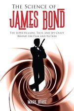 The Science Of James Bond