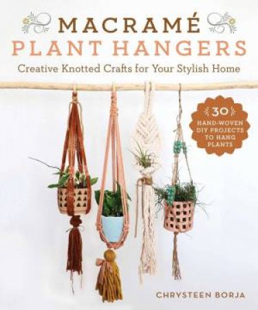 Macramé Plant Hangers by Chrysteen Borja