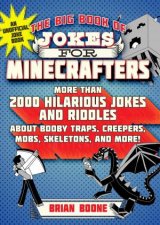 The Big Book Of Jokes For Minecrafters