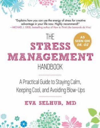 The Stress Management Handbook by Eva Selhub