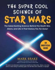 The Super Cool Science Of Star Wars