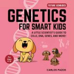 Genetics For Smart Kids Volume 3